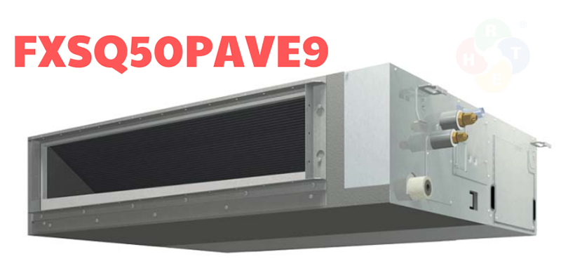 Dàn Lạnh VRV Daikin Loại Giấu Trần Nối Ống Gió FXSQ50PAVE9