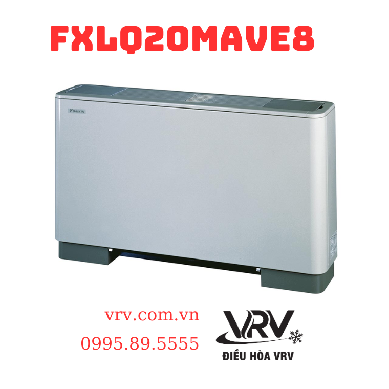 Dàn Lạnh VRV Daikin Đặt Sàn FXLQ20MAVE8