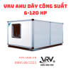 VRV AHU Dãy Công suất 6-120 HP