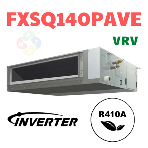 Dàn Lạnh VRV Daikin FXSQ140PAVE