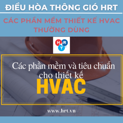 Các Phần Mềm Thiết Kế HVAC Thường Dùng