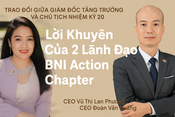 Hành Động Đúng – Hiệu Quả Cao Trong BNI